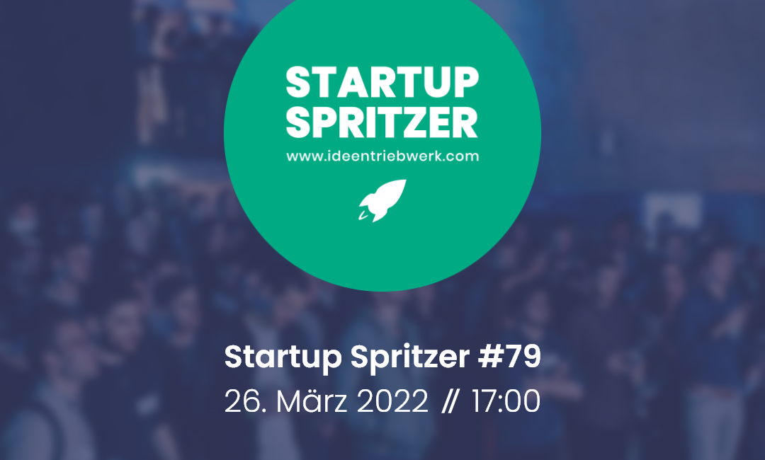 Startup Spritzer #79 - Gründermesse Special