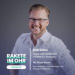 Episode 8: B2B Sales- Tipps und Tricks beim Vertrieb für Startups